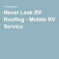 Never Leak Rv Roofing 20 Year Rv Roof Coating Roof Coating Roofing Rv