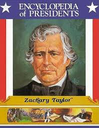 Zachary Taylor, Twelfth President of the United States [Book]
