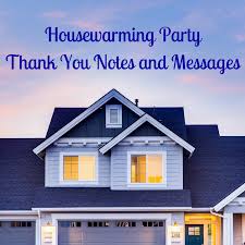 So whether it's a brand new store, one that has undergone extensive remodeling or renovations, or even under new management this guide is the one for you and your big day. Housewarming Party Thank You Notes Holidappy