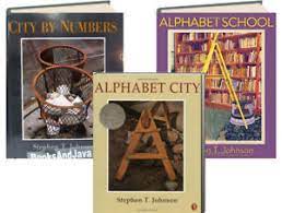 Johnson wordless picture book for ages 2 to 5. Alphabet School Alphabet City City By Numbers By Stephen T Johnson 3 Book Set 9781416925217 Ebay