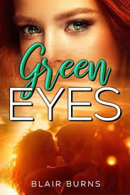 Green Eyes, eBook by Blair Burns