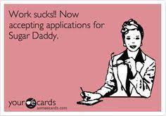 24 Sugar Daddy Quotes Ideas Daddy Quotes Sugar Daddy Daddy