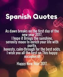 Wish You Happy New Year In Spanish Nice Happy New Year 2018 Quotes Spanish Happy New Year Greetings Happy New Year Quotes Happy New Year Greetings Quotes About New Year