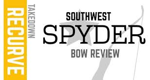 Southwest Archery Spyder Takedown Recurve Bow Review