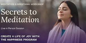 Secrets to Meditation: In-Person Workshop