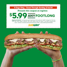Subway On Twitter Score Any Footlong For 5 99 Just Present This Coupon In Restaurant By 2 16