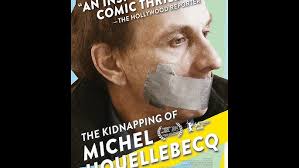 The Kidnapping of Michel Houellebecq