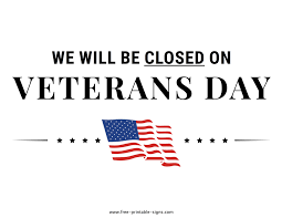 Free printable closed for 4th of july signs overview. Printable Closed For Veterans Day Sign Free Printable Signs