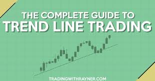 The Complete Guide To Trend Line Trading