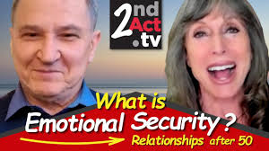 Love after 50: What is Emotional Security? Signs You Have Emotional Safety  in a Relationship, or Not