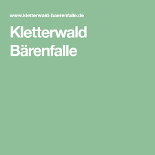 Kletterwald Barenfalle Klettern Wald Ausflug