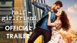 Half Girlfriend Official Trailer | Arjun Kapoor | Shraddha Kapoor | 19th  May 2017 - YouTube