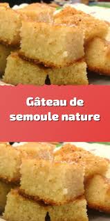 Gateau De Semoule Nature En 2020 Gateau De Semoule Facile Gateau De Semoule Recette Gateau Semoule