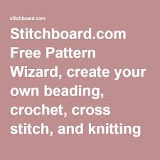 Stitchboard Com Free Pattern Wizard Create Your Own Beading