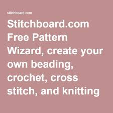 stitchboard com free pattern wizard create your own beading