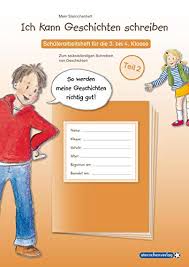 Nachdenkwörter mit qu / qu üben dein wörterbuch hilft dir: Ich Kann Geschichten Schreiben Teil 2 Schulerarbeitsheft Fur Die 3 Bis 4 Klasse Mein Sternchenheft Zum Selbststandigen Schreiben Von Geschichten Und Deren Vor Und Nacharbeitung Sternchenverlag Gmbh Langhans Katrin Amazon De Bucher