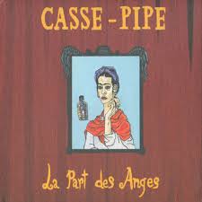 La part des anges est la partie du volume d'un alcool qui s'évapore pendant son vieillissement en fût. Casse Pipe La Part Des Anges 1998 Cd Discogs