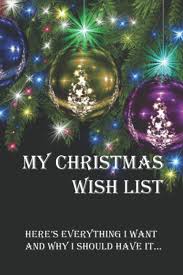2 thoughts on my christmas wish list julie jennings says: My Christmas Wish List Here S Everything I Want And Why I Should Have It Studio Fledgling Cumbow John 9798677436536 Amazon Com Books