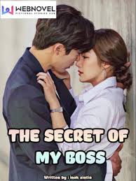 Sinoposis secret in bed with my boss (2020) The Secret Of My Boss By Inak Sintia Full Book Limited Free Webnovel Official