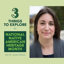 November is National Native American Heritage Month! According to Dr.  Lauren Downs, assistant professor in the UAB Department of Anthropology,  “this is a time to celebrate the rich and diverse ...