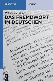 Er gebraucht oft fremdwörter aus dem französischen sind viele fremdwörter ins deutsche eingedrungen spöttisch fremdwörter sind glückssache (= wird gesagt, wenn ein fremdwort falsch gebraucht wird) Peter Eisenberg Das Fremdwort Im Deutschen Wundersame Wortvermehrung Sachbuch Faz