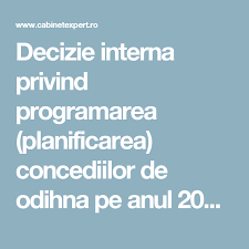 Decizie Interna Privind Programarea Planificarea Concediilor De Odihna Pe Anul 2017 Model Gratuit și Editabil Cabinetexpert Ro Blog Contabilitate