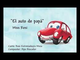 El Auto De Papa Miss Rosi Youtube Canciones Infantiles Musica Preescolar Actividades Musicales