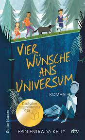 Vier Wünsche ans Universum von Erin Entrada Kelly | dtv Verlag