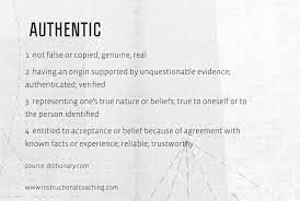 Be Authentic” Can Be Bad Advice: What Does It Mean To Be An Authentic  Person? | Instructional Coaching Group