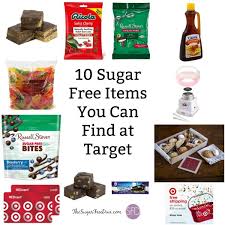 We offer sugar free chocolate chip cookies, sugar free chocolate cakes, sugar free cheesecakes and even a sugar free valentine's gift basket. 10 Sugar Free Items You Can Find At Target That May Surprise You