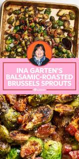 I Tried Ina Garten S Balsamic Roasted Brussels Sprouts Brussel Sprout Recipes Roasted Sprout Recipes Brussels Sprouts Recipe