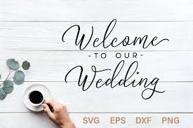 Download Welcome To Our Wedding Svg Quote 100248 Svgs Design Bundles