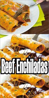Beef Enchiladas Easy Kraft Recipes Beef Recipes Mexican Food Recipes Beef Enchiladas