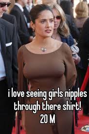 i love seeing girls nipples through there shirt! 20 M