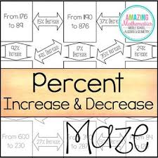 Percent Increase And Decrease Maze Maze Worksheet Middle School Math Resources Amazing Mathematics