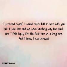 «i promised myself i would never fall in love but it was 4am, and we were laughing way too hard…» Pennywrites I Promised Myself I Would Never Fall In Love Facebook