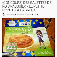 Http Www Papa Blogueur Fr Concours Des Galettes De Rois Pasquier Le Petite Prince A Gagner Galette Des Rois Aux Pommes Je Gagne Concours