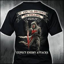 Jesuits (society of jesus) originated in babylon; Templar Knight If You Ve Decided To Follow Jesus Shirt Back Side Teepython
