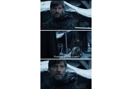 You don't get the reference yet. Game Of Thrones Memes The Greatest Got Memes On The Internet Tv Guide