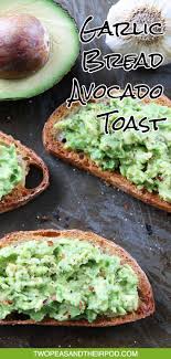 Garlic Bread Avocado Toast Recipe Buttery Garlic Bread With Mashed Avocado Two Favorites Combin Mashed Avocado Recipes Toast Recipes Avocado Health Benefits