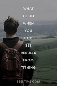 It is important to understand that it is not the paper, binding, and ink that are sacred or holy.. When You Don T See Results From Tithing Seedtime