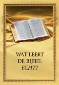 Wat Leert De Bijbel Echt Wat De Bijbel Leert Bijbel De Bijbel Boeken