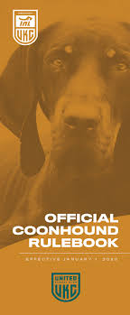 Maybe you would like to learn more about one of these? Official Coonhound Rulebook