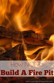 Maybe you would like to learn more about one of these? How Not To Build A Fire Pit Creating My Happiness