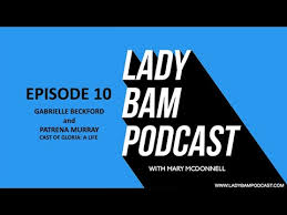 Lady Bam Podcast with Mary McDonnell