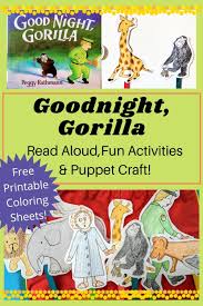 Can the net harness a bunch of volunteers to help bring books in the public domain to life through podcasting? Goodnight Gorilla Read Aloud Activities And Free Printable Craft Joy In The Making