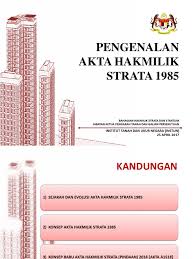 Bilakah sepatutnya hak milik strata dikeluarkan? Pengenalan Akta Hakmilik Strata 1985 Instun 25 April 2017