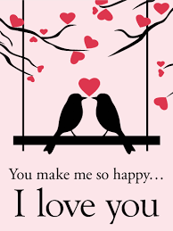 You make me want to listen to love songs, you still give me butterflies, and you still make me speechless. You Make Me So Happy Love Card Birthday Greeting Cards By Davia Love Cards Romantic Love Images I Love You Pictures