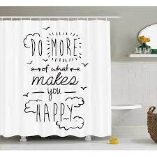 Quotes Decor Shower Curtain Set Do More Of What Makes You Happy Clouds Achievement Attitude Positivity Bathroom Accessories 69w X 70l Inches By Ambesonne Kids Shower Curtain Funny Shower Curtains
