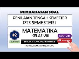 Soal Pts Matematika Kelas 8 Semester 1 Kurikulum 2013 Terbaru Pembahasannya 2 Youtube